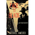 Fade to Black: A Matt Moulton Mystery