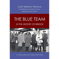 The Blue Team in the History of Bridge: An Honors Book from Master Point Press