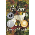 Gather: (A Coming-Of-Age Young Adult Novel about Addiction, Family Struggles, Friendship, and Finding Hope in a Small Town - For Teens Ages 14-17)