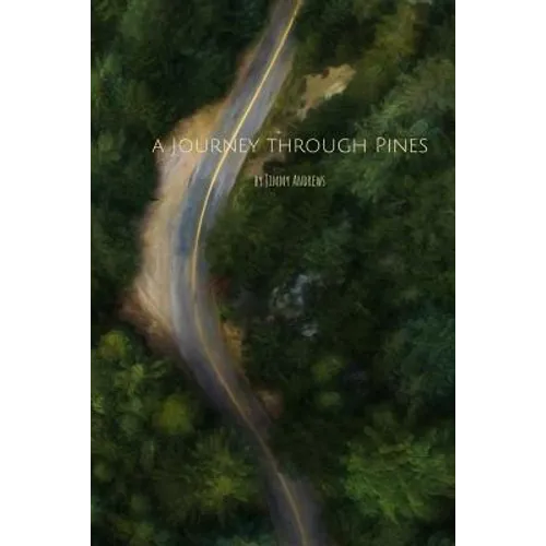 A Journey Through Pines