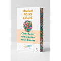 Cómo Hacer Que Te Pasen Cosas Buenas (Edición Especial) / How to Make Good Things Happen (Special Edition)