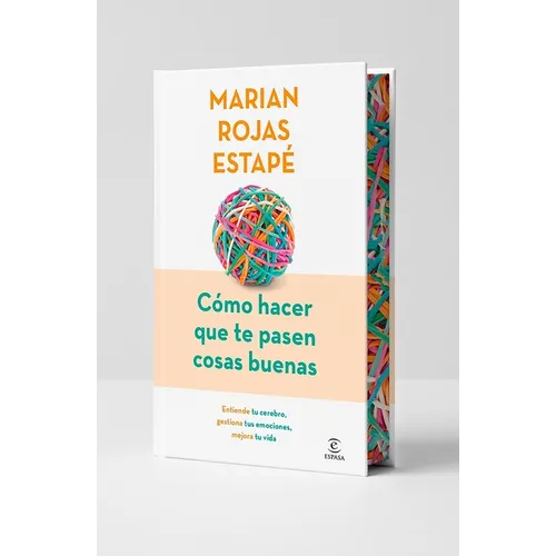 Cómo Hacer Que Te Pasen Cosas Buenas (Edición Especial) / How to Make Good Things Happen (Special Edition)