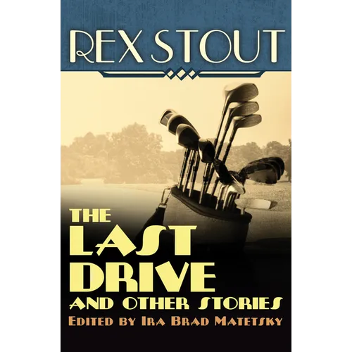The Last Drive: And Other Stories