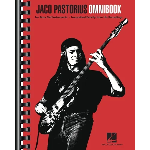 Jaco Pastorius Omnibook for Bass Clef Instruments Transcribed Exactly from His Recordings