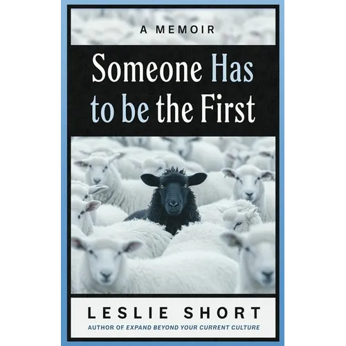Someone Has to Be the First