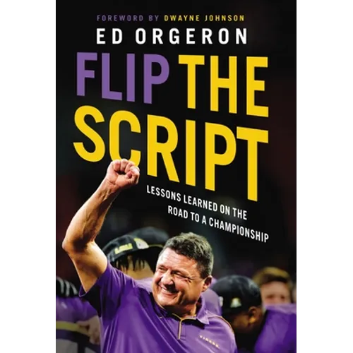 Flip the Script: Lessons Learned on the Road to a Championship