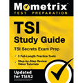 Tsi Study Guide - Tsi Secrets Exam Prep, 5 Full-Length Practice Tests, Step-By-Step Review Video Tutorials: [Updated for Tsia2]
