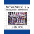 American Acrostics Volume 5: Puzzling Holidays and Celebrations