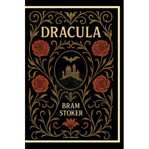 Bram Stoker: Dracula (English Edition)