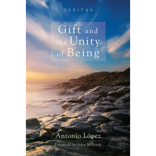 Gift and the Unity of Being