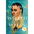 Within These Wicked Walls