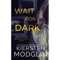 Wait for Dark