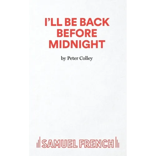 I'll Be Back Before Midnight