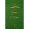 The Emerald Tablet of Hermes