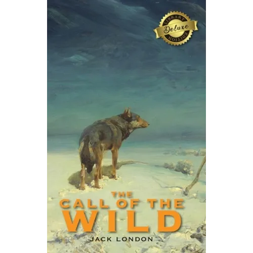 The Call of the Wild (Deluxe Library Edition)