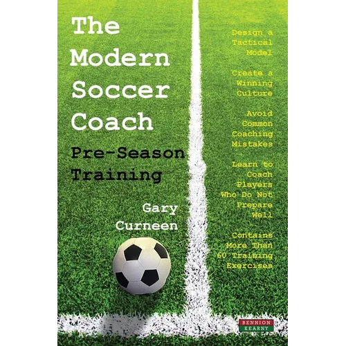 The Modern Soccer Coach: Pre-Season Training