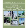 Touring South Carolina's Revolutionary War Sites