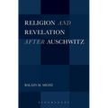Religion and Revelation After Auschwitz