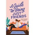 A Guide to Being Just Friends