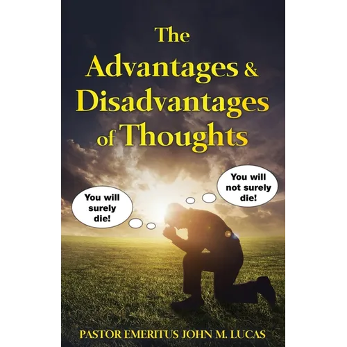 The Advantages & Disadvantages of Thoughts