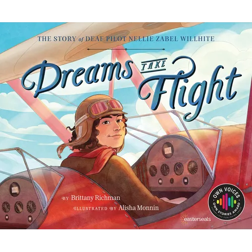 Dreams Take Flight: The Story of Deaf Pilot Nellie Zabel Willhite