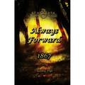 Always Forward (#9 in the Bregdan Chronicles Historical Fiction Romance Series)