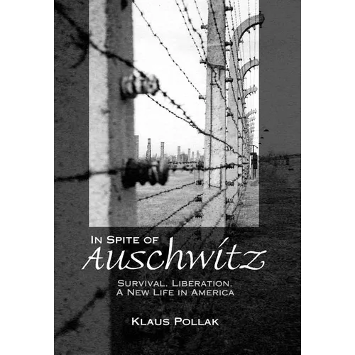 In Spite of Auschwitz