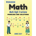 Math 1000 Multi Digit Fraction: Problems and Solutions