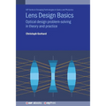Lens Design Basics: Optical design problem-solving in theory and practice