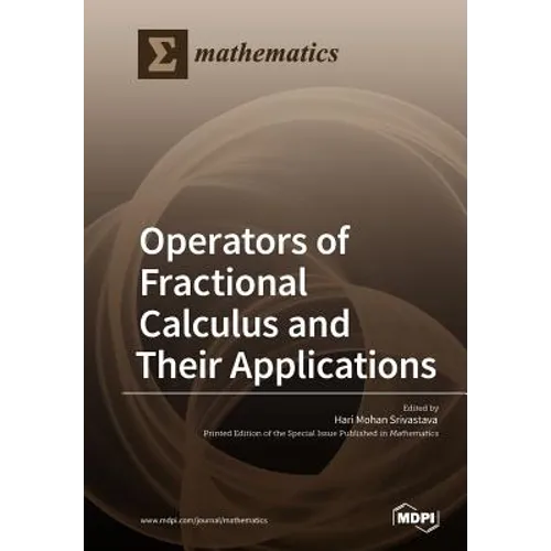 Operators of Fractional Calculus and Their Applications