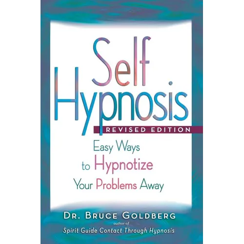 Self-Hypnosis: Easy Ways to Hypnotize Your problems Away