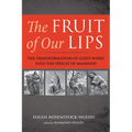 The Fruit of Our Lips