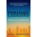 Ciudadanía. Notas Sobre Un Mito Americano / Citizenship. Notes on an American Myth