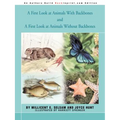 A First Look at Animals With Backbones and A First Look at Animals Without Backbones
