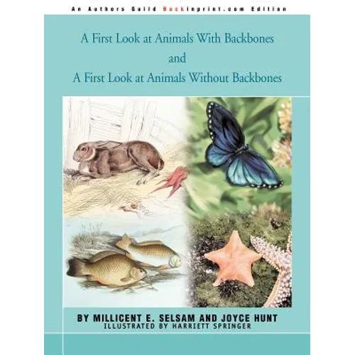 A First Look at Animals With Backbones and A First Look at Animals Without Backbones