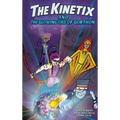 The Kinetix and the Glowing Orb of Gorthon