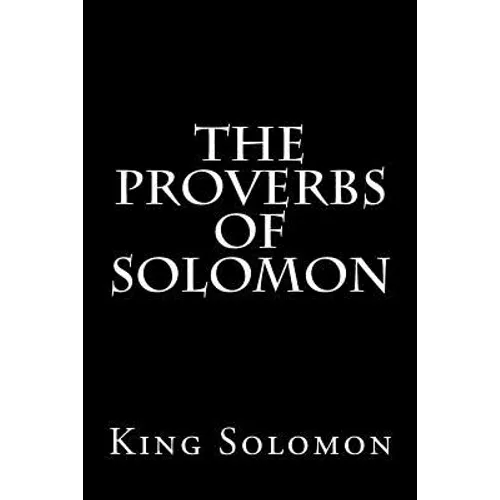 The Proverbs of Solomon