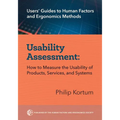 Usability Assessment: How to Measure the Usability of Products, Services, and Systems