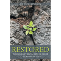 Restored: The Journey from Sexual Abuse to Healing in Jesus