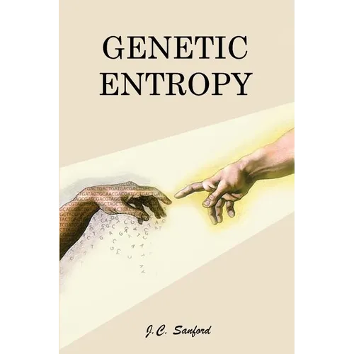 Genetic Entropy