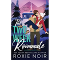 The Two Week Roommate: A Grumpy / Sunshine Romance