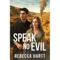Speak No Evil: Christian Romantic Suspense