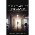 The Power of Presence