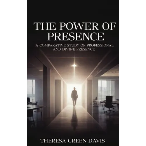 The Power of Presence
