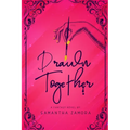 Drawn Together: Fantasy Novel