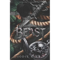 Unravelling The Beast: A Twisted Dark Romance (The Beast Duet - Book One)