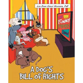 A Dog's Bill of Rights