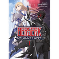 Berserk of Gluttony (Light Novel) Vol. 1
