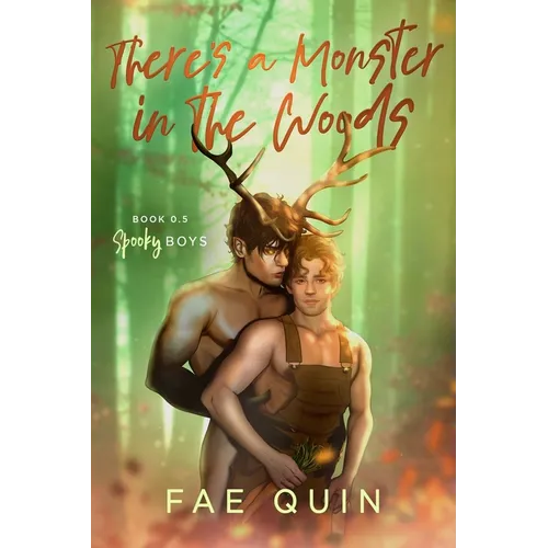 There's a Monster In The Woods