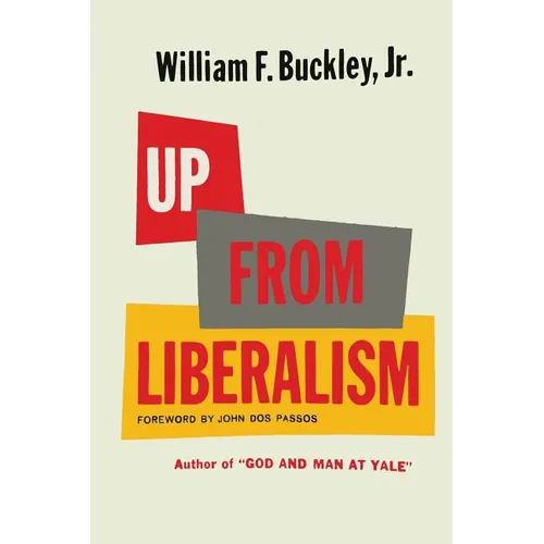 Up From Liberalism